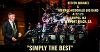 "Simply the Best" Steven MIchael and The Paul McDonald Big Band