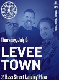 LEVEE TOWN Summer Concert Series