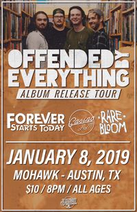 Forever Starts Today, Offended By Everything, and more