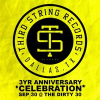 Third String Records 3 Year Anniversary Celebration