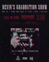 Devin’s Graduation Show / Camera Benefit