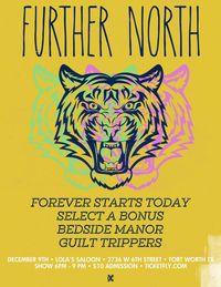 Forever Starts Today, Further North, Select A Bonus, Bedside Manor & Guilt Trippers