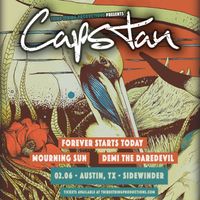 Capstan, Forever Starts Today, etc.
