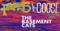 Formula 5 / Goose / The Basement Cats at Hawks & Reed