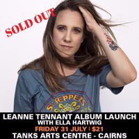 SOLD OUT // Leanne Tennant - Happiness is.....Album Launch