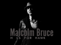 Malcolm Bruce plus support H is for Hawk.