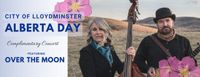 The City of Lloydminster, and The Vic Juba Theatre presents Alberta Day with Over The Moon 