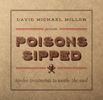 Poisons Sipped: DOUBLE (4 Sides) Vinyl - 33 1/3 RPM