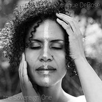 Monique DeBose - The Sovereign One CD Release