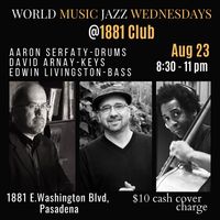 Aaron Serfaty Trio - 1881 Bar