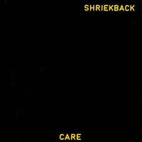 Care + extras (remastered) by Shriekback