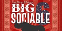The Small Glories with the Dust Rhinos & Friends at The Big Sociable 6