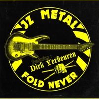 Fold Never (Featuring Megadeth's Dirk Verbeuren) by JZ Metal