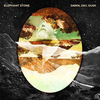 Elephant Stone - Dawn, Day, Dusk - 2023
