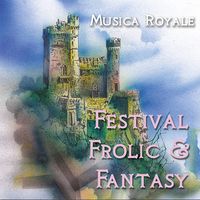 Festival Frolic & Fantasy by Musica Royale