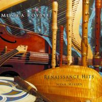 Renaissance Hits and Near Misses by Musica Royale