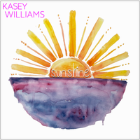 Sunshine by Kasey Williams 