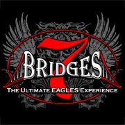 An Evening with 7 Bridges : The Ultimate EAGLES Experience