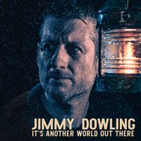 It's Another World Out There by Jimmy Dowling