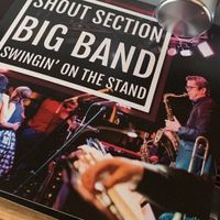 Swingin' On The Stand: Remastered by Shout Section Big Band