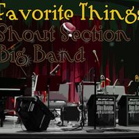 Christmas Album: Favorite Things by Shout Section Big Band