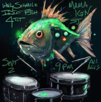 Wally Schnalle Idiot FIsh 4tet Album Release