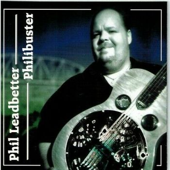 Phil Leadbetter: Philibuster (Original Release)
