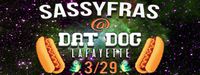 Dat Dog Lafayette w/Valerie Sassyfras March 29! 8-10pm!