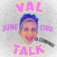 Valerie Sassyfras Premiers First Val Talk Show June 23rd, 7pmCST on ig and fb!