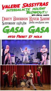 Intergalactic Holiday Blowout w/Valerie Sassyfras/Sasshay Dancers/T-Rex, and Special Guests Dirty Bourbon River Show! Can't Miss! Be There 9pm! 