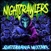NIGHTCRAWLERS 2 - Subterrania Mixtape by Lo Key