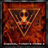 Chemical Threats - Phase 3 (2017) by MISSION : INFECT