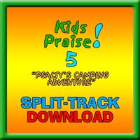 KIDS PRAISE! 5 "Psalty's Camping Adventure"  -SPLIT-TRACK by Ernie Rettino & Debby Kerner Rettino