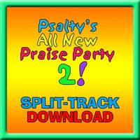 PSALTY'S ALL NEW PRAISE PARTY TWO! - SPLIT-TRACK