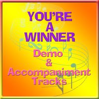 YOU'RE A WINNER ACCOMPANIMENT TRACK & DEMO  by Ernie Rettino & Debby Kerner Rettino