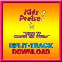 KIDS PRAISE! 6 "Heart To Change The World"  -SPLIT-TRACK by Ernie Rettino & Debby Kerner Rettino