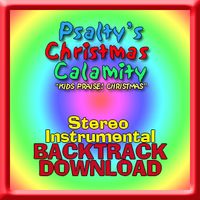 PSALTY'S CHRISTMAS CALAMITY - STEREO INSTRUMENTAL BACKTRACKS by Ernie Rettino & Debby Kerner Rettino