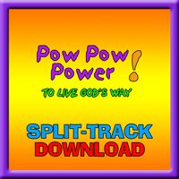 POW POW POWER TO LIVE GOD'S WAY SPLIT-TRACK - Download Only by Ernie Rettino & Debby Kerner Rettino