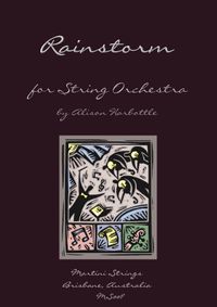 "Rainstorm" for String Orchestra, by Alison Harbottle - Grade 3