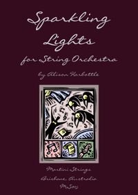 "Sparkling Lights" for String Orchestra, by Alison Harbottle - Grade 2.5