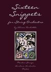 "Sixteen Snippets" for Beginner String Orchestra, by Alison Harbottle - Grade 0.5