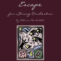 "A Daring Escape" for String Orchestra, by Alison Harbottle - Grade 3.5