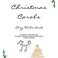 12 Christmas Carols for Easy Violin Duet - arranged by Alison Harbottle
