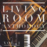 Living Room Anthology, Vol. 1  by Remedy Drive