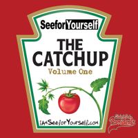 The Catchup Volume 1 by Seefor Yourself