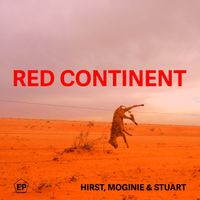 Red Continent by Hirst, Moginie & Stuart