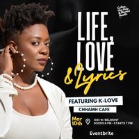 Life, Love & Lyrics w/K-Love The Poet