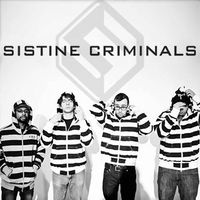 Sistine Criminals by Sistine Criminals