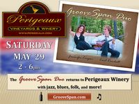 CANCELLED DUE TO INCLEMENT WEATHER: GrooveSpan Duo at Perigeaux Winery