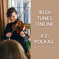 Irish Tunes Online #2: Polkas